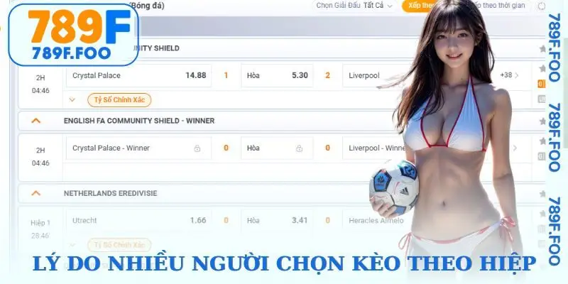 Nguyên nhân kèo theo hiệp nhận được nhiều sự ưu ái